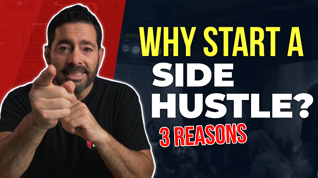 Should Start A Side Hustle Today | How To Start A Side Hustle | 3 Ways It Can Change Your Life 2021