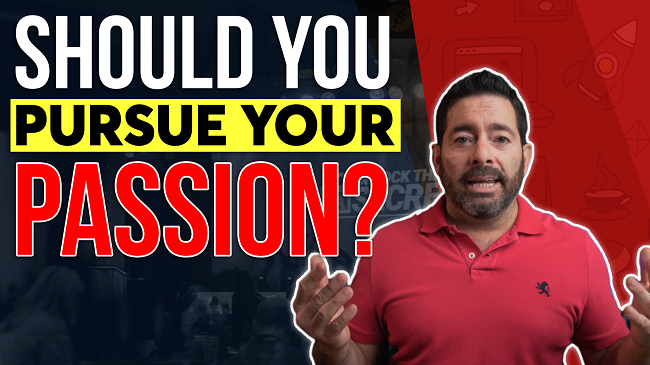 Should You Stop Searching For Your Passion? | How To Find Your Passion In 2021 | Do What You Love